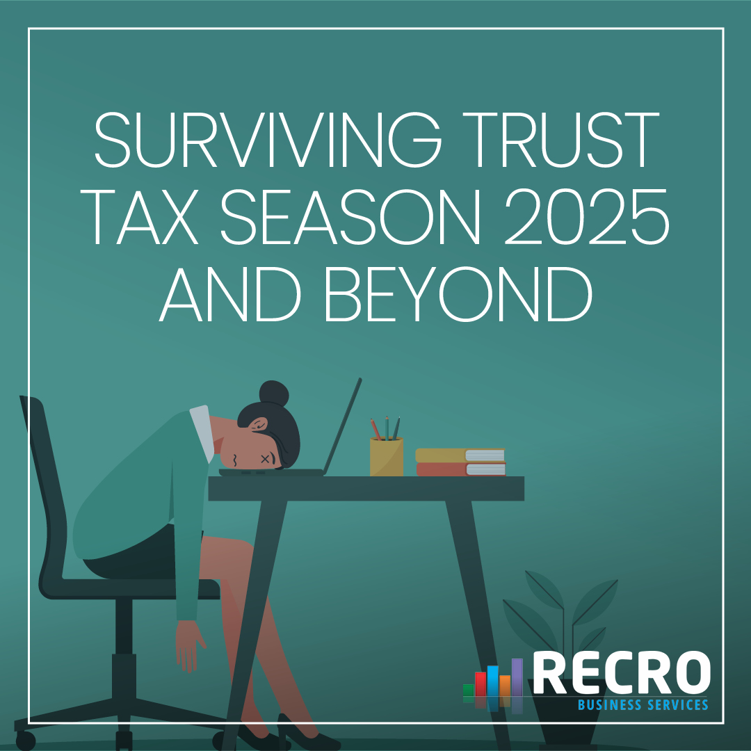 Surviving Trust Tax Season 2025 – And Beyond