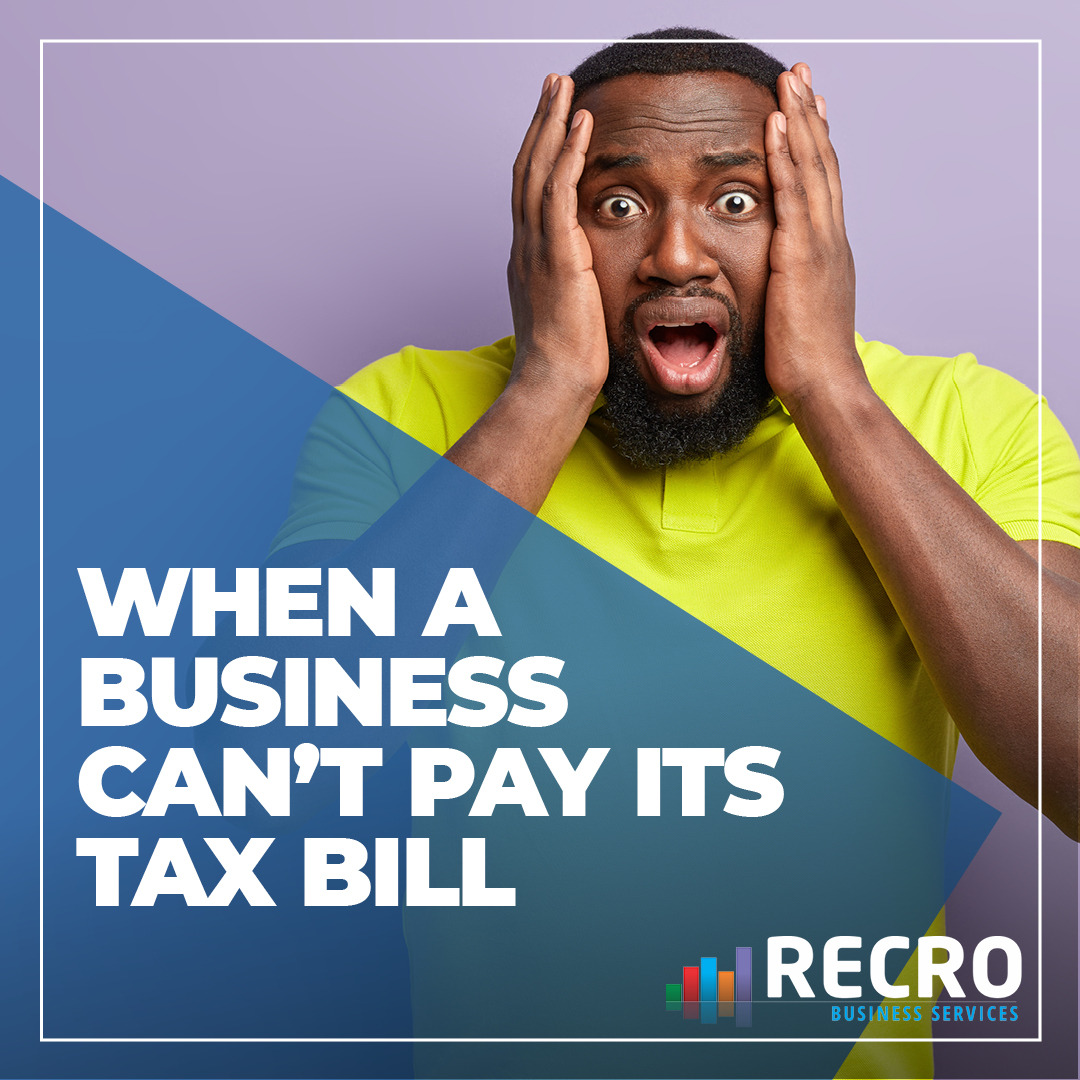 The Sticky Situation: What Happens When Your Business Can’t Pay Its Tax Bill?